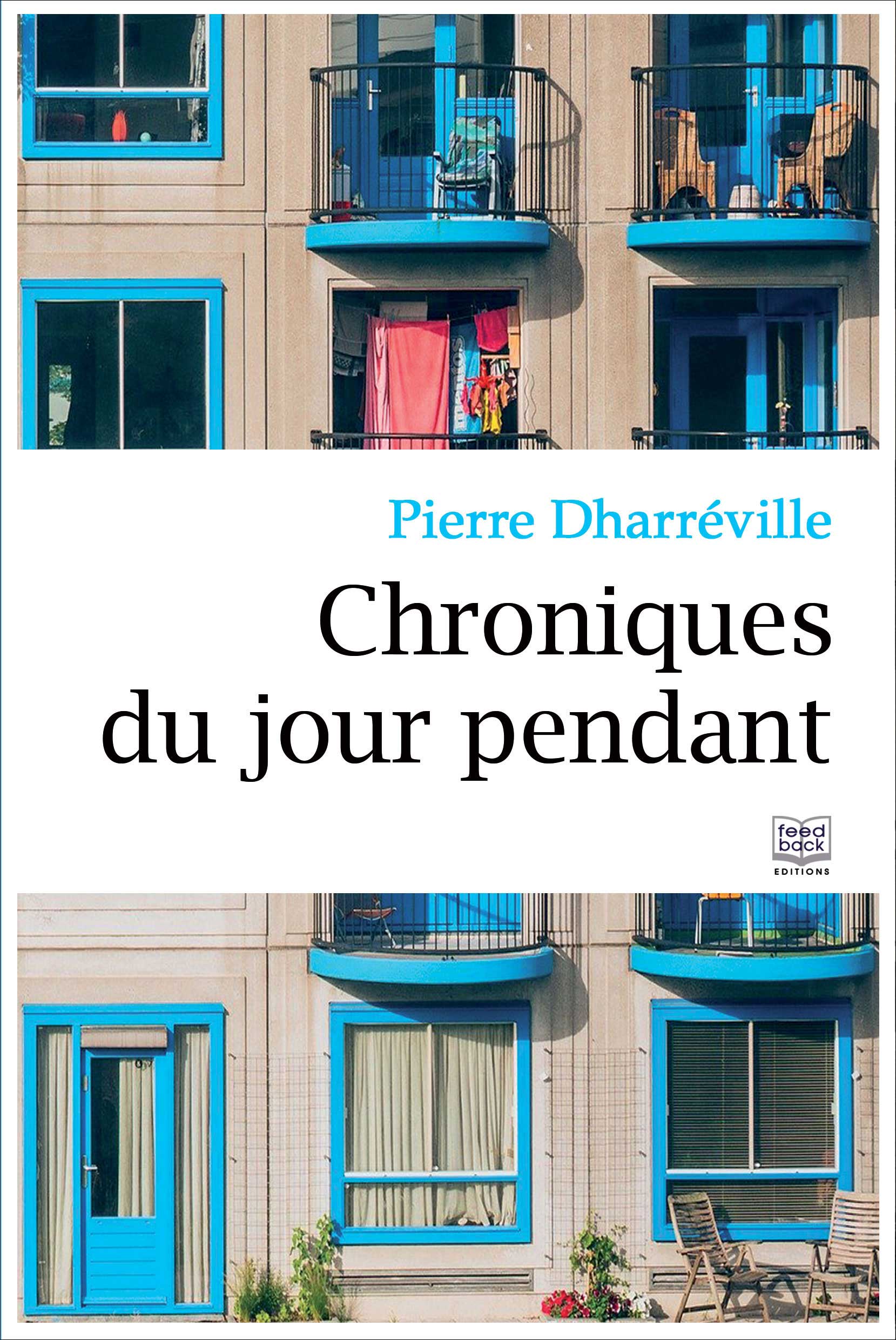 Chroniques du jour pendant - Pierre Dharréville
